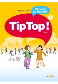 Tip Top 1 A1.1 - Podręcznik do francuskiego. - Seria Tip Top - Język francuski - Dzieci - Nowela - - Do nauki francuskiego dla dzieci.