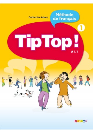 Tip Top 1 A1.1 - Podręcznik do francuskiego. - Do nauki francuskiego dla dzieci.
