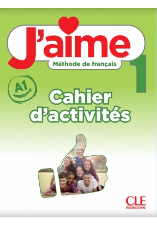J'aime 1 ćwiczenia do francuskiego dla młodzieży A1 - Do nauki języka francuskiego