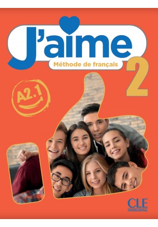 J'aime 2 podręcznik do francuskiego dla młodzieży A2.1 - Do nauki języka francuskiego