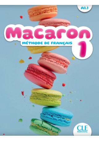 Macaron 1 podręcznik do nauki francuskiego dla dzieci A1.1 - Do nauki języka francuskiego