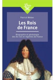 Rois de France - Biographie et genealogie de 80 rois et regentes de France - historia - Nowela - - 
