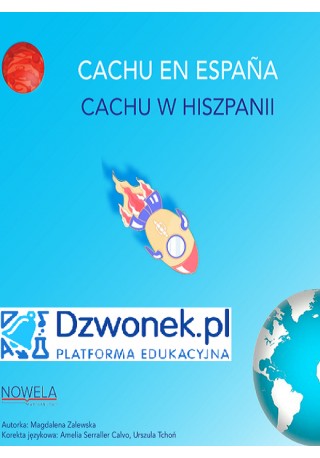CACHU w Hiszpanii. Bajka hiszpańsko-polska dla dzieci 5-7 lat, polsko- i hiszpańskojęzycznych. Ebook audio. - ePodręczniki, eBooki, audiobooki
