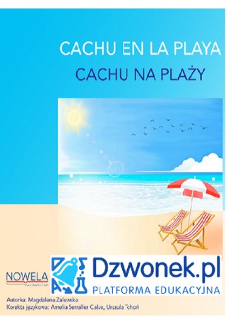 CACHU na plaży. Bajka hiszpańsko-polska dla dzieci 5-7 lat. Ebook audio na platformie edukacyjnej dzwonek.pl. Kod - ePodręczniki, eBooki, audiobooki