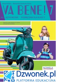 VA BENE! 7 interaktywny podręcznik cyfrowy na platformie dzwonek.pl do nauki języka włoskiego dla klasy 7 szkoły podstawowej.Kod - NOWELA na platformie edukacyjnej dzwonek.pl - Nowela - - 