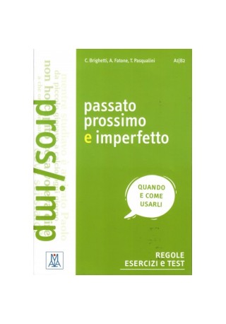 Passato prossimo e imperfetto A1-B2 