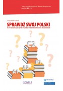 Sprawdź swój polski. Testy poziomujące z języka polskiego dla obcokrajowców z objaśnieniami. Książka + kod A1-C2