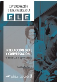 Interaccion oral y conversacion. Ensenanza y aprendizaje