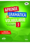 Aprende Gramatica y vocabulario 3 (B1) ed. 2022