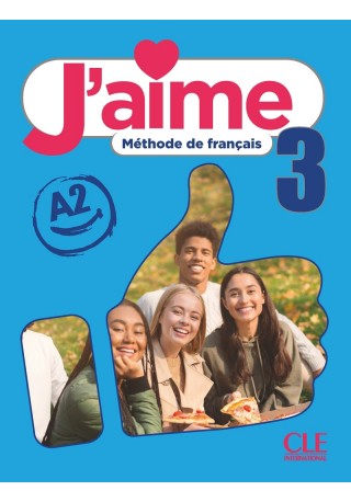 J'aime 3 podręcznik do francuskiego dla młodzieży A2 - Do nauki francuskiego dla dzieci.