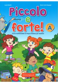 Piccolo e forte! A podręcznik + audio online - Piccolo e forte! B | podręcznik | język włoski | dzieci | przedszkole - Do nauki języka włoskiego dla dzieci. - 