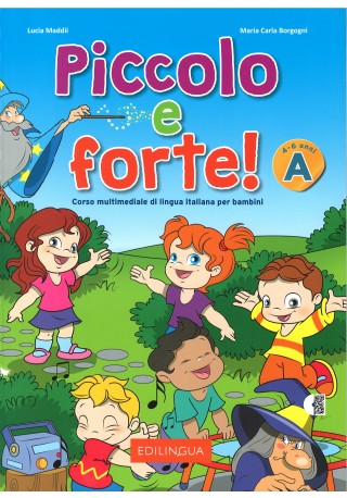 Piccolo e forte! A podręcznik + audio online - Do nauki języka włoskiego dla dzieci.