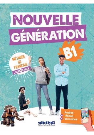 Generation B1 Nouvelle podręcznik + ćwiczenia + zawartość online - Do nauki języka francuskiego