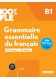100% FLE Grammaire essentielle du francais B1 ksiązka + zawartość online ed. 2023