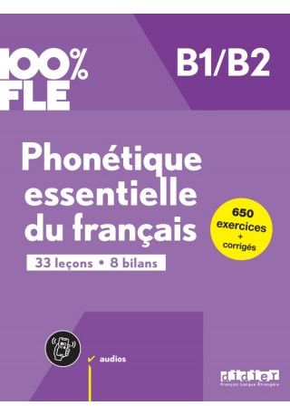 100% FLE Phonetique essentielle du francais B1/B2 + zawartość online ed. 2023 