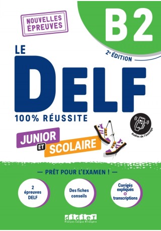 DELF 100% reussite B2 scolaire et junior książka + zawartość online ed. 2023 - Książki i podręczniki - język francuski