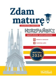 Zdam Maturę! 2024 Ebook na platformie dzwonek.pl. Język hiszpański poziom podstawowy. Kod.