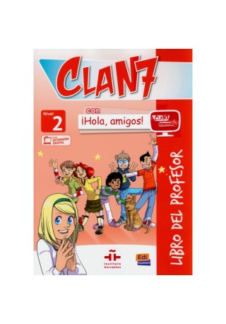 Clan 7 con Hola amigos 2 przewodnik metodyczny - Do nauki hiszpańskiego dla dzieci.