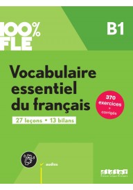 100% FLE Vocabulaire essentiel du francais B1 + zawartość online ed. 2023 - Petit Larousse illustre 2022 - Nowela - Książki i podręczniki - język francuski - 