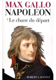 Napoleon t.1 Le chant du depart - Literatura piękna francuska - Księgarnia internetowa (25) - Nowela - - 