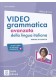 Videogrammatica della lingua italiana B1-C2 podręcznik + zawartość online