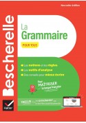 Bescherelle La Grammaire pour tous nouvelle edition 2024