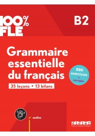 100% FLE Grammaire essentielle du francais B2 ksiązka + CD MP3 ed. 2024 - Communication progressive intermediaire A2 B1 książka + CD MP3 - Nowela - - 