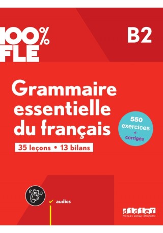 100% FLE Grammaire essentielle du francais B2 ksiązka + CD MP3 ed. 2024 