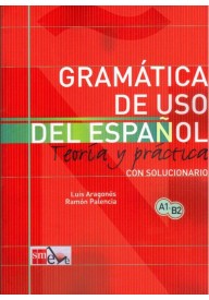 Gramatica de uso del espanol A1-B2 Teoria y practica - Gramatica de versos Temas de espanol - Nowela - - 