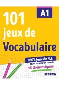 101 jeux de FLE A1 ćwiczenia ze słownictwa francuskiego - 101 jeux de FLE A2 ćwiczenia ze słownictwa francuskiego Didier - - 