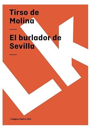Burlador dw Sevilla - Książki i podręczniki - język hiszpański Burlador dw Sevilla - Książki i podręczniki - język hiszpański