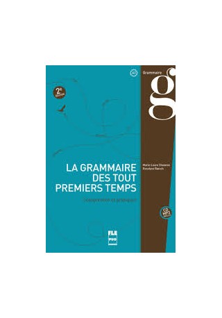 Grammaire des premiers temps książka+płyta MP3 poziom B1-B2 Grammaire des premiers temps książka+płyta MP3 poziom B1-B2