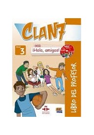 Clan 7 con Hola amigos 3 przewodnik metodyczny - Podręczniki do nauki języka hiszpańskiego, książki i ćwiczenia dla dzieci - Nowela (49) - Nowela - - Do nauki języka hiszpańskiego