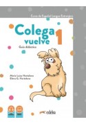Colega Vuelve A1.1 WERSJA CYFROWA 1 guia didactica digital
