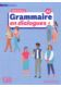Grammaire en dialogues grand debutant + zawartość online NOWA EDYCJA