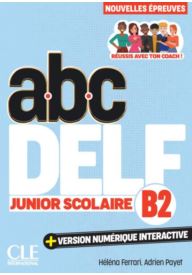 ABC DELF junior scolaire B2 + wersja numeryczna - CLE International - Nowela - - 