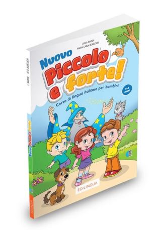 Nuovo Piccolo e forte! A podręcznik + audio online - Do nauki języka włoskiego dla dzieci. Nuovo Piccolo e forte! A podręcznik + audio online - Do nauki języka włoskiego dla dzieci.