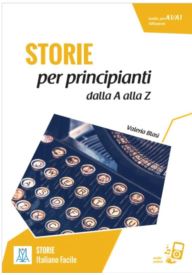 Storie per principianti dalla A alla Z poziom A1/A1 + audio online - Avventure A Napoli B2 - Storia illustrata per studenti d'italiano - - 