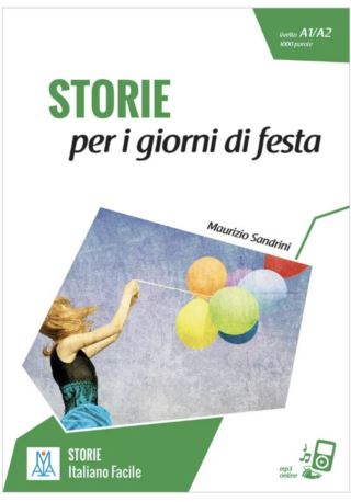 Storie per i giorni di festa poziom A1/A2 + audio online Storie per i giorni di festa poziom A1/A2 + audio online