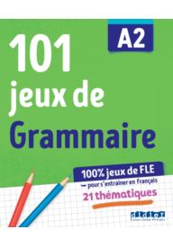 101 jeux de FLE A2 ćwiczenia z gramatyki francuskiej - Exercices de Grammaire et conjugaison A1 - Nowela - - 