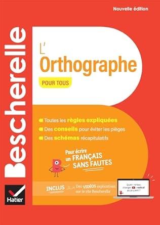 Bescherelle l'orthographe pour tous nouvelle edition Bescherelle l'orthographe pour tous nouvelle edition