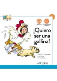 Quiero ser uno gallina NUEVA EDICION - Camino de la vida nivel B1 + CD - Nowela - - 