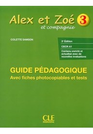 Alex et Zoe 3 przewodnik metodyczny 3ed - CLE International (18) - Nowela - - 