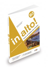 In alto! B2 podręcznik do włoskiego + ćwiczenia + audio online + Videogrammatica - Kursy języka włoskiego dla dzieci, młodzieży i dorosłych - Księgarnia internetowa - Nowela - - Do nauki języka włoskiego