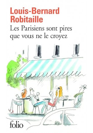 Parisiens sont pires que vous ne le croyez - LITERATURA FRANCUSKA Parisiens sont pires que vous ne le croyez - LITERATURA FRANCUSKA