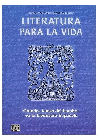 Literatura para la vida Grandes temas del hombre Literatura para la vida Grandes temas del hombre