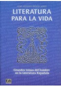 Literatura para la vida Grandes temas del hombre