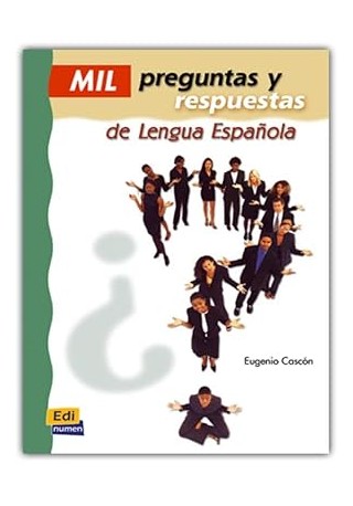 Mil preguntas y respuestas de lengua espanol Mil preguntas y respuestas de lengua espanol