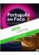 Portugues em Foco 2 podręcznik + ćwiczenia + zawartość online