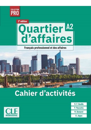 Quartier d'affaires 2 edycja ćwiczenia poziom A2 - Do nauki języka francuskiego